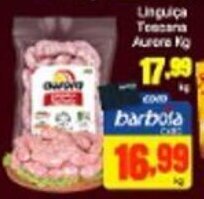 Barbosa Supermercados Linguica Toscana Aurora 1kg oferta