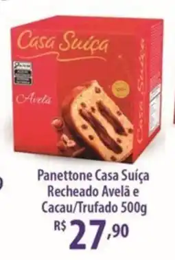 Rede DAS Panettone Casa Suíça Recheado Avelã e Cacau/Trufado oferta