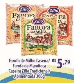 Rede DAS Farofa de Milho Caseira/ Farofa de Mandioca Caseira Zilio Tradicional/ Apimentada oferta