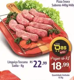 Rede DAS Linguiça Toscana Sadia oferta
