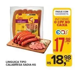 Super Bom Linguiça tipo calabresa sadia oferta