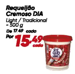 Dia Requeijão Cremoso DIA oferta