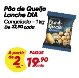 Dia Pão de Queljo Lanche DIA Congelado oferta