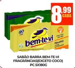 Fort Atacadista Sabão barra bem-te-vi fragrâncias(exceto coco) pc oferta