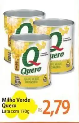 Atacadão Milho Verde Quero Lata oferta