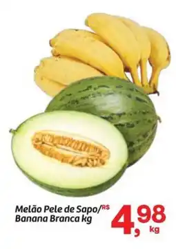 Fort Atacadista Melão Pele de Sapo/ Banana Branca oferta