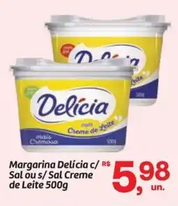 Fort Atacadista Margarina Delícia c/ Sal ou s/ Sal Creme de Leite oferta