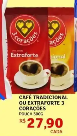 Assaí Atacadista Café tradicional ou extraforte 3 corações pouch oferta