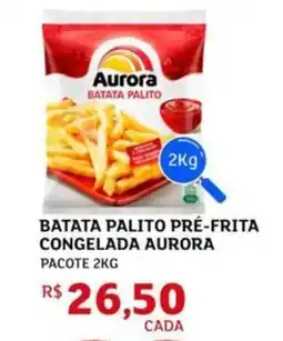 Assaí Atacadista Batata palito pré-frita congelada aurora oferta