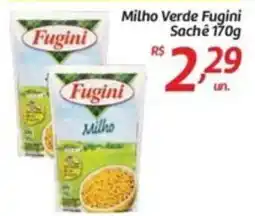 Comper Milho Verde Fugini Sachê oferta