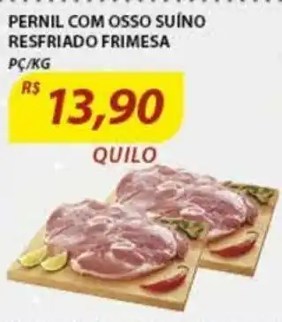 Assaí Atacadista Pernil com osso suino Resfriado Frimesa pc/kg oferta