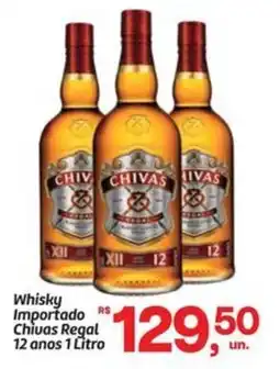 Fort Atacadista Whisky Importado Chivas Regal 12 anos oferta