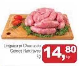 Mineirão Atacarejo Linguiça p/ Churrasco Gomos Naturaves oferta