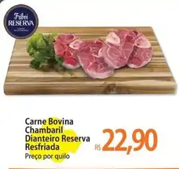 Atacadão Carne Bovina Chambaril Dianteiro Reserva Resfriada oferta