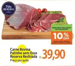 Atacadão Carne Bovina Patinho sem Osso Reserva Resfriada oferta