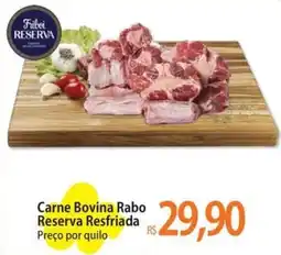 Atacadão Carne Bovina Rabo Reserva Resfriada oferta