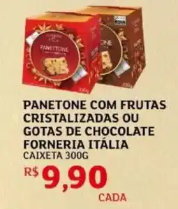 Assaí Atacadista Panetone com frutas cristalizadas ou gotas de chocolate forneria itália caixeta oferta