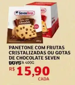 Assaí Atacadista Panetone com frutas cristalizadas ou gotas de chocolate seven boysta oferta