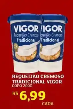 Assaí Atacadista Requeijão cremoso tradicional vigor copo oferta