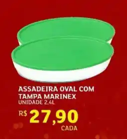 Assaí Atacadista Assadeira oval com tampa marinex unidade oferta