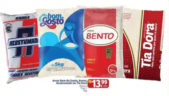 Arroz Bom de Gosto, Bento, RS Acostumado ou Tia Dora