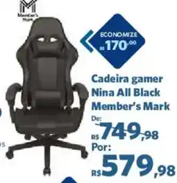Sam's Club Cadeira gamer Nina All Black Member's Mark oferta