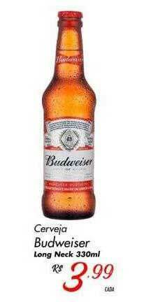 Muffato Cerveja Budweiser Long Neck oferta