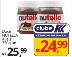 Supermercados Koch Doce NUTELLA Avelã oferta