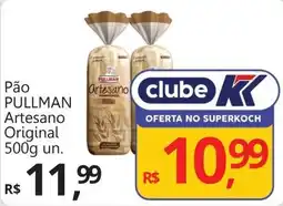 Supermercados Koch Pão PULLMAN Artesano Original oferta