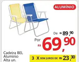 Supermercados Koch Cadeira BEL Alumínio Alta un. oferta