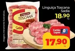 Lopes Supermercados Linguiça Toscana Sadia oferta