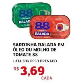Assaí Atacadista Sardinha ralada em óleo ou molho de tomate 88 oferta