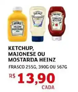 Assaí Atacadista Ketchup, maionese ou mostarda heinz oferta
