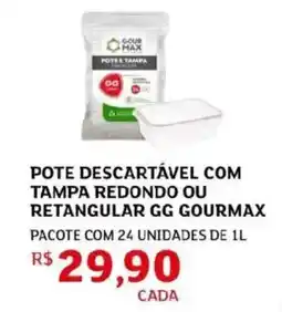 Assaí Atacadista Pote descartável com tampa redondo ou retangular gg gourmax oferta