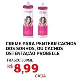 Assaí Atacadista Creme para pentear cachos dos sonhos, ou cachos ostentação probelle frasco oferta