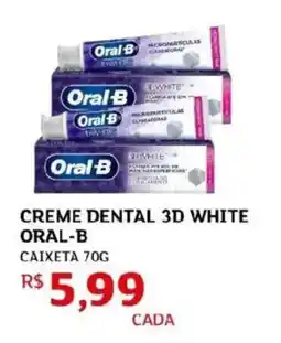 Assaí Atacadista Creme dental 3d white oral-b oferta