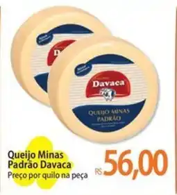 Atacadão Queijo Minas Padrão Davaca oferta