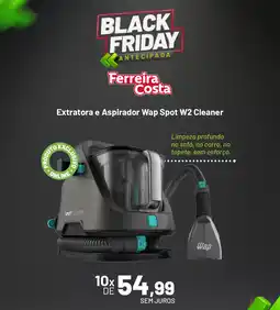 Ferreira Costa Extratora e Aspirador Wap Spot W2 Cleaner oferta