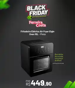 Ferreira Costa Fritadeira Elétrica Air Fryer Elgin Oven Preta oferta