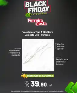 Ferreira Costa Porcelanato Tipo A 58x58cm Calacata Lux - Pamesa oferta