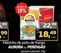 Cometa Supermercados Filezinho de peito de frango AURORA ou PERDIGÃO sassami pacote oferta