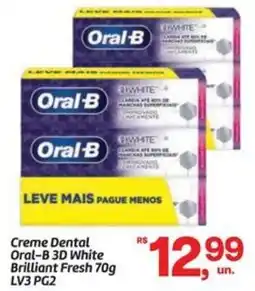 Fort Atacadista Creme Dental Oral-B 3D White Brilliant Fresh oferta