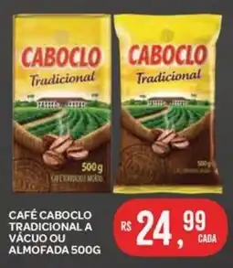 Atacadão Dia a Dia Café caboclo tradicional a vácuo ou almofada oferta