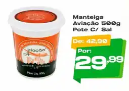 Del Moro Supermercados Manteiga Aviação Pote C/ Sal oferta