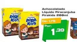 Del Moro Supermercados Achocolatado Liquido Piracanjuba Pirakids oferta