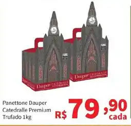 Macromix Atacado Panettone Dauper Catedralle Premium Trufado oferta
