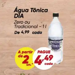 Dia Água Tônica DIA Zero ou Tradicional oferta