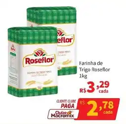 Macromix Atacado Farinha de Trigo Roseflor oferta