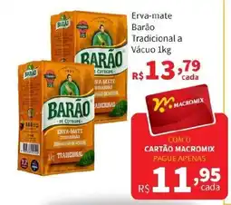 Macromix Atacado Erva-mate Barão Tradicional a Vácuo oferta