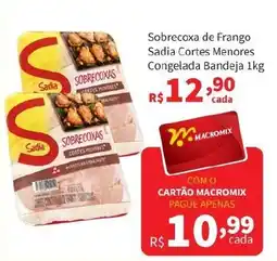Macromix Atacado Sobrecoxa de Frango Sadia Cortes Menores Congelada Bandeja oferta